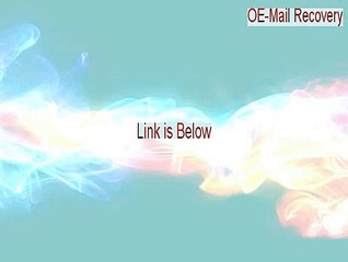 OE-Mail Recovery Full Download (Instant Download 2015)