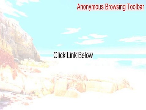 Anonymous Browsing Toolbar Key Gen (Free Download)