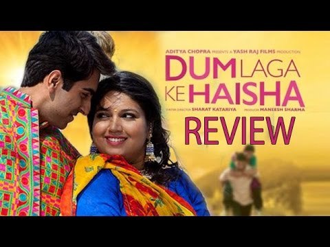 Dum Laga Ke Haisha Movie Review | Ayushmann Khurana, Bhumi Pednekar