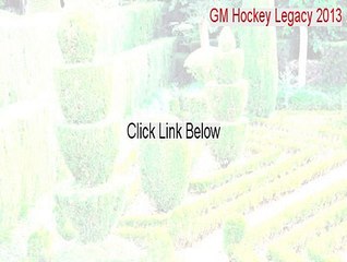 GM Hockey Legacy 2013/14 Key Gen [Download Now 2015]