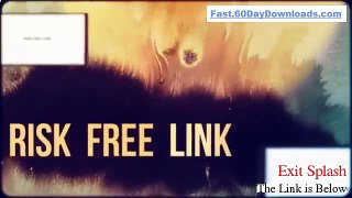 Exit Splash Download it 60 Day Risk Free - ACCESS URL INSIDE