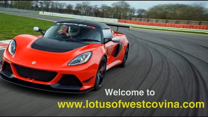 Lotus Cars at the Most Competitive Prices - Lotusofwestcovina.com