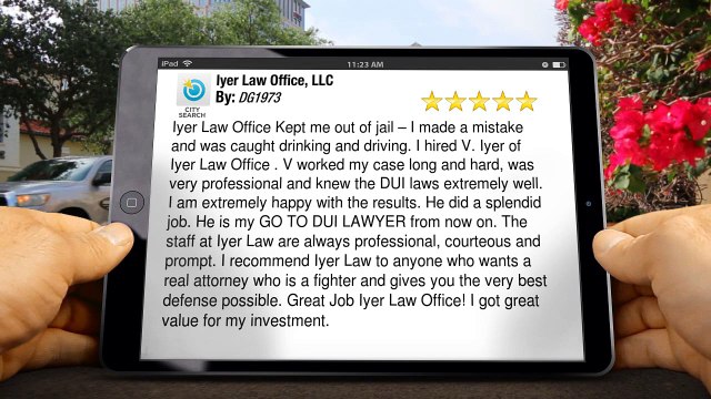 Iyer Law Office, LLC Englewood Remarkable 5 Star Review by DG1973