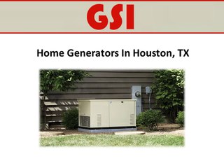 Home Generators In Houston,TX