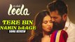 Ek Paheli Leela | Sunny Leone’s Sensuous Avatar In ‘Tere Bin Nahi Laage’ Song!