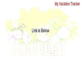 My Vacation Tracker Free Download [Instant Download]