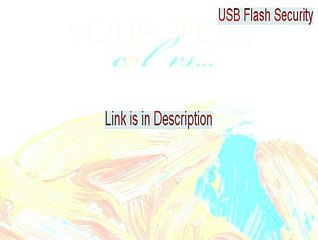 USB Flash Security## Free Download [Download Now]