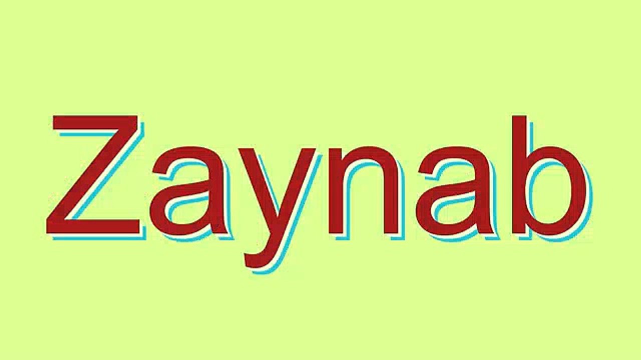 How To Pronounce Zaynab Video Dailymotion