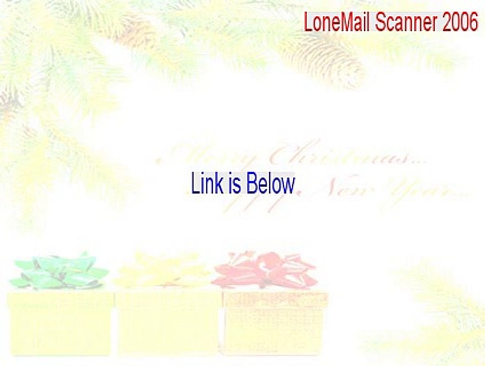 LoneMail Scanner 2006 Keygen - Download Now (2015)