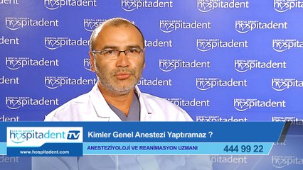 Kimler Genel Anestezi Yaptıramaz?