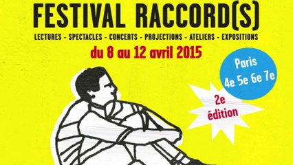 FESTIVAL RACCORD(S) - du 8 au 12 avril 2015 - Paris