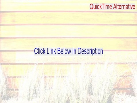 QuickTime Alternative Cracked - quicktime alternative lite [2015]