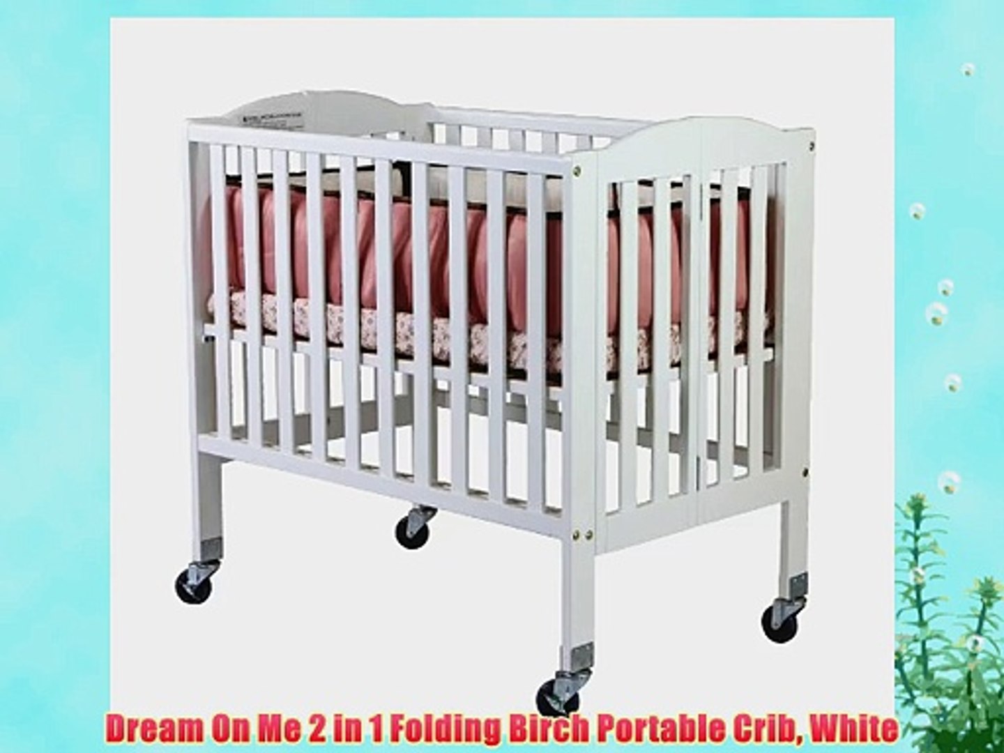 Dream On Me 2 In 1 Folding Birch Portable Crib White Video