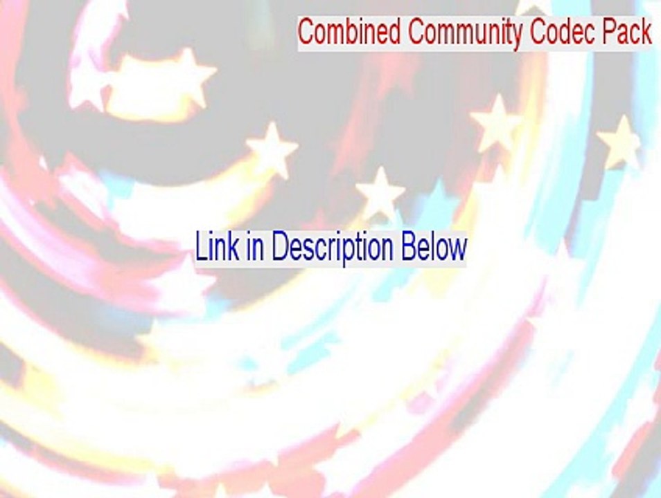 Combined Community Codec Pack Cracked [Download Now]