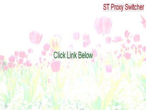 ST Proxy Switcher Serial [Instant Download]