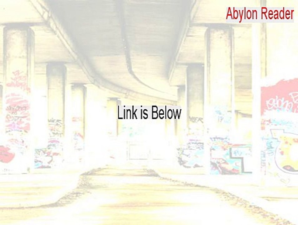 Abylon Reader Keygen - Download Here 2015