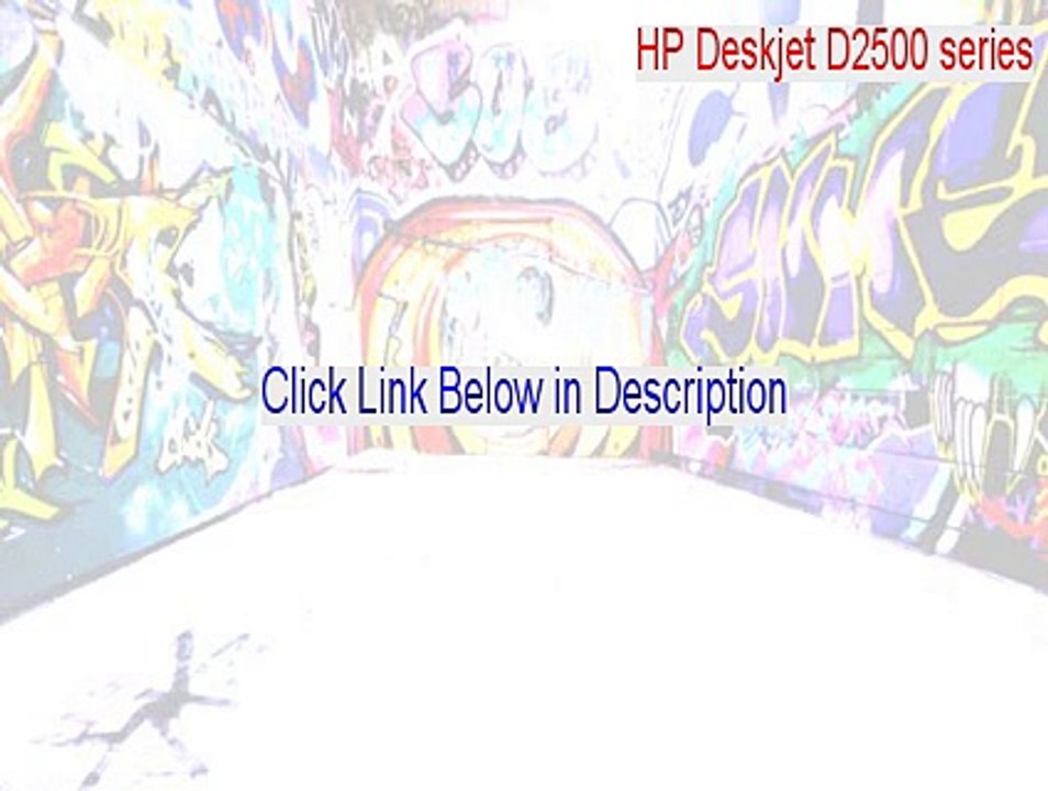 HP Deskjet D2500 series Key Gen - Download Here (2015)