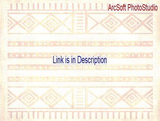 ArcSoft PhotoStudio Download Free [Download Here]