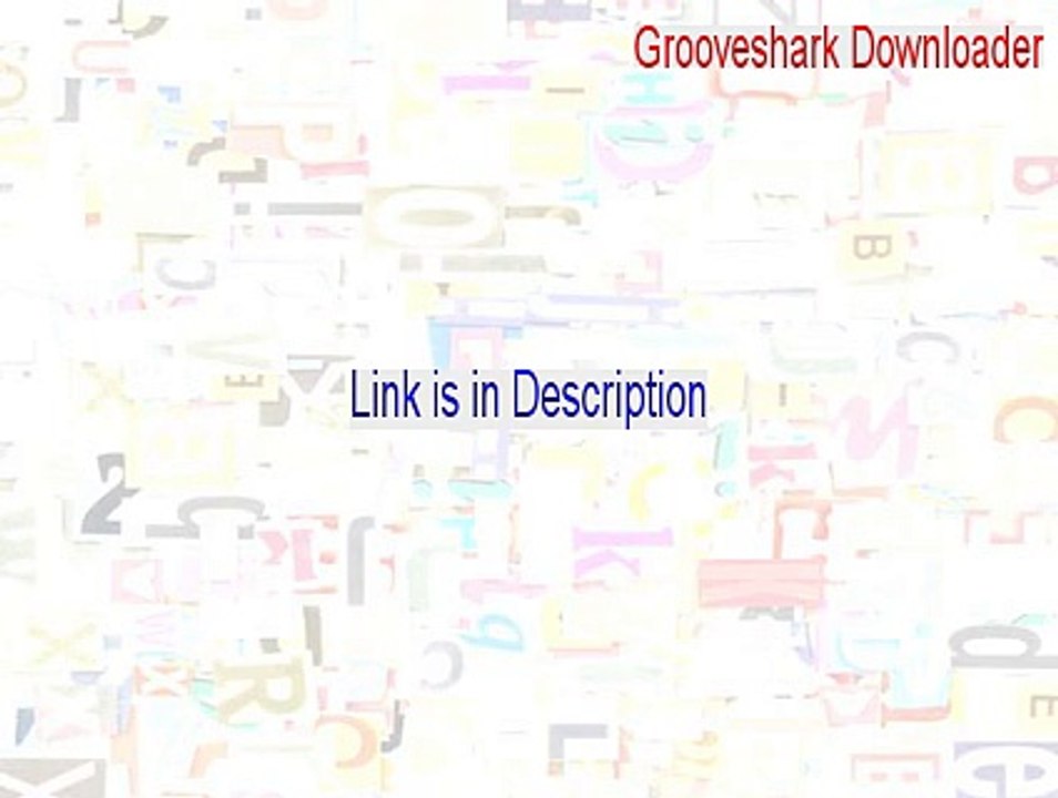 Grooveshark Downloader Free Download [Free Download 2015]