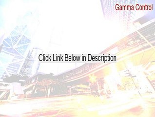 Gamma Control Crack - Download Here (2015)