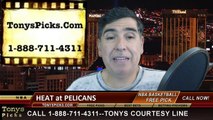 New Orleans Pelicans vs. Miami Heat Free Pick Prediction NBA Pro Basketball Odds Preview 2-27-2015