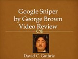 Google Sniper by George Brown REVIEW-Is Google Sniper a SCAM_