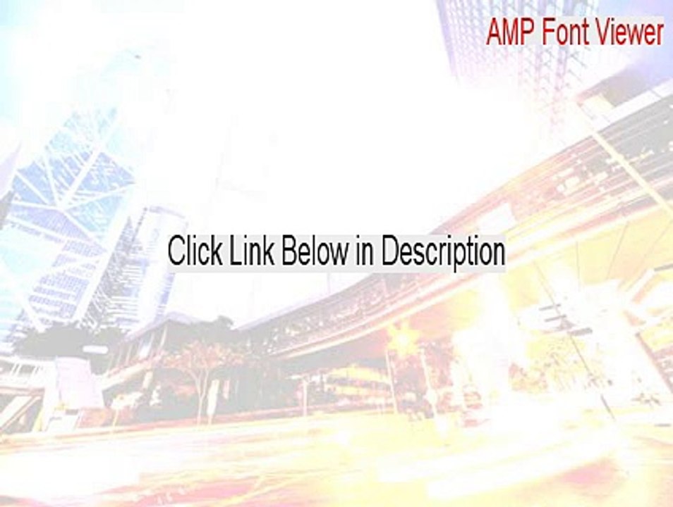AMP Font Viewer Cracked (AMP Font Vieweramp font viewer)