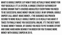 Make money online now with Google sniper