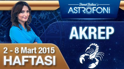 AKREP burcu haftalık yorumu (2-8 Mart 2015)