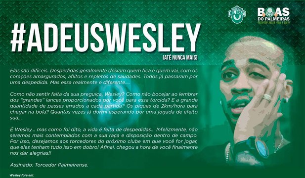Palmeirenses fazem vídeo para celebrar adeus de Wesley: 'Vai tarde'