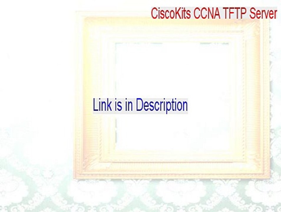 CiscoKits CCNA TFTP Server Serial - Free Download