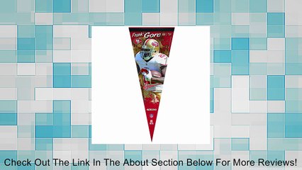 NFL San Francisco 49Ers Frank Gore 12x30-Inch Premium Quality Pennant Review