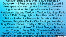 Outdoor String Lights with 15 E26 Sockets By Deneve� - 48 Feet Long with 15 Sockets Spaced 3 Feet Apart - Connect up to 4 Strands End-to-end - Lights Outdoor Settings With Warm Romantic Ambience - Lighting Outdoor - Outdoor Lighting - Patio Lights & Patio