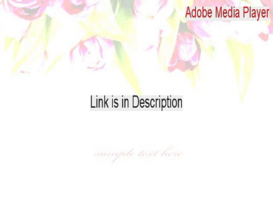 Adobe Media Player Key Gen [Adobe Media Playeradobe media player]
