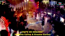 ROBERTO CARLOS & ERASMO CARLOS - PAPO DE ESQUINA (Globo de Ouro 1989) - HD