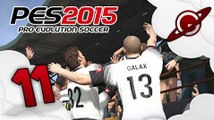 PES 2015 | Vers une légende | Episode 11