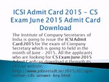 ICSI Admit Card 2015 - CS Exam June 2015 Admit Card Download