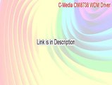 C-Media CMI8738 WDM Driver (Windows 2000) Cracked [Download Here]