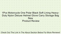 1Pcs Motorcycle One Polar Black Soft Lining Heavy-Duty Nylon Deluxe Helmet Glove Carry Storage Bag New Review