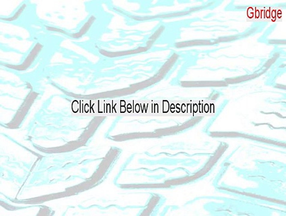 Gbridge Serial (Download Now)