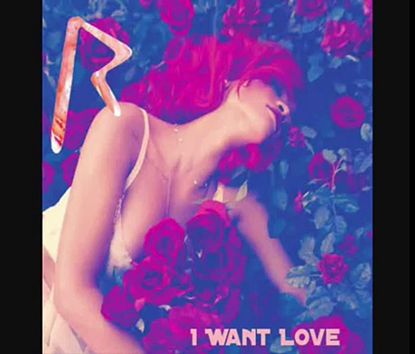 Rihanna - I WANT LOVE ( NEW SONG 2014 ) video by mohsin ahmad