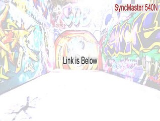 SyncMaster 540N,SyncMaster Magic CX512N/CX502N Crack (syncmaster 540n locked)