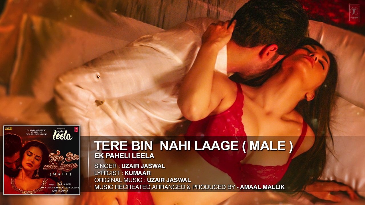 'Tere Bin Nahi Laage (Male)' Full AUDIO Song | Sunny Leone | Ek Paheli Leela