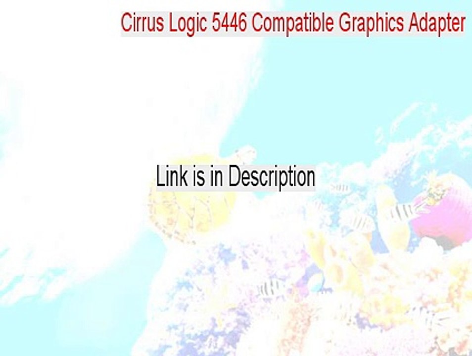 Cirrus Logic 5446 Compatible Graphics Adapter Cracked - Instant Download