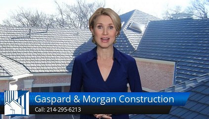 Gaspard & Morgan Construction Grapevine Great Five Star Review by Wade D.