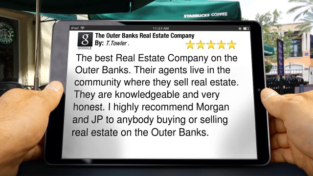 The Outer Banks Real Estate Company Southern Shores Impressive 5 Star Review by T.Towler .