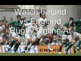 Live Streaming Rugby Match England vs Ireland Rugby