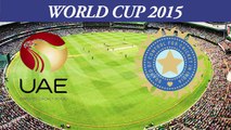 2015 WC IND VS UAE We re not taking UAE lightly says Shikhar Dhawan