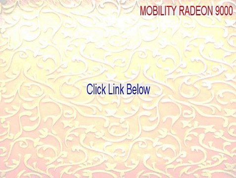 MOBILITY RADEON 9000/9100 IGP Crack [Download Here]