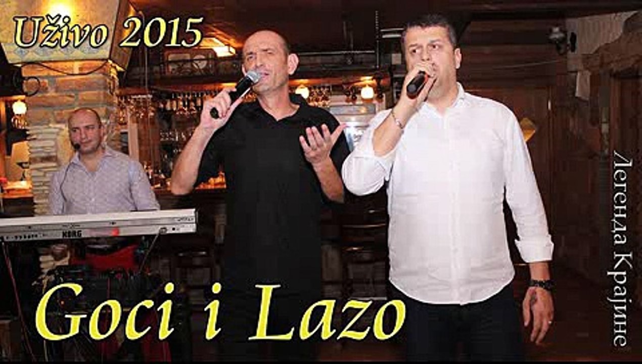 Goci i Lazo - Došo bi ti malena - Uživo 2015-